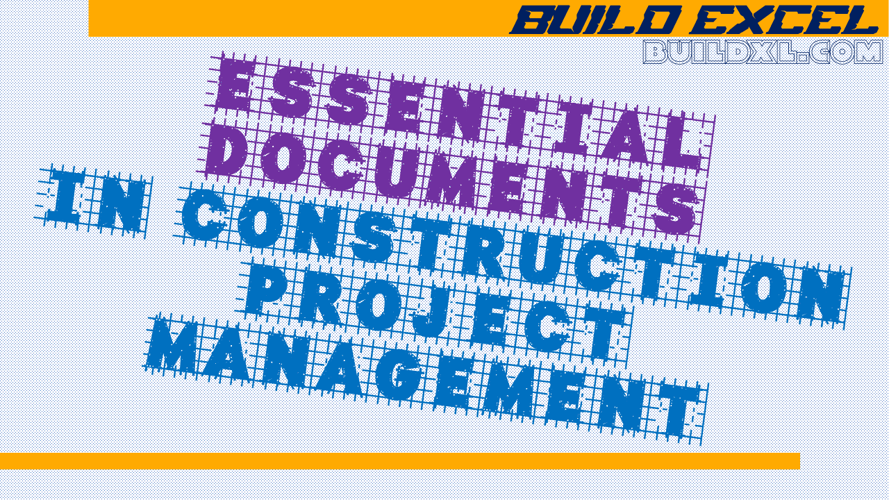 Construction project management documents